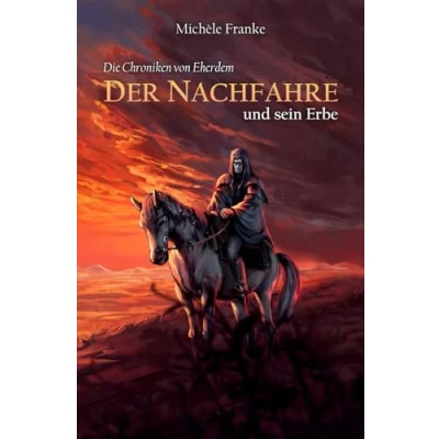 Abbildung von Der Nachfahre: Und sein Erbe (Die Chroniken von Eherdem, Band 1)