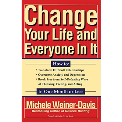 Abbildung von Change Your Life and Everyone In It: How To:
