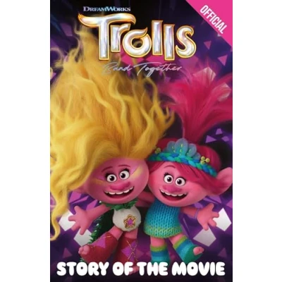 Abbildung von Official Trolls Band Together: Story of the Movie (Trolls 3)