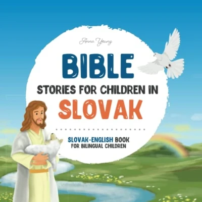 Abbildung von Bible stories for children in Slovak All time favorite &amp; English languages: An illustrated book of ... Books Bilingual Children, Band 1)