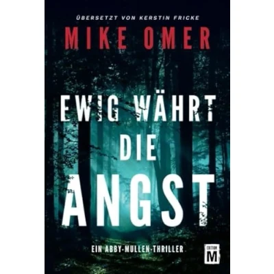 Abbildung von Ewig währt die Angst (Ein Abby Mullen Thriller, Band 1)