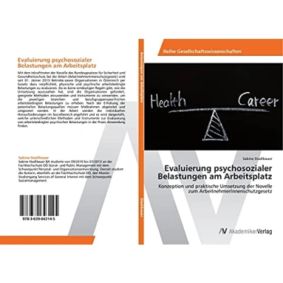 Abbildung von Evaluierung psychosozialer Belastungen am Arbeitsplatz: Konzeption und praktische Umsetzung der Novelle zum ArbeitnehmerInnenschutzgesetz