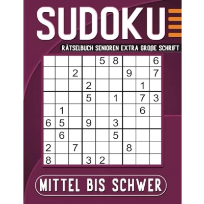 Abbildung von Sudoku Rätselbuch Senioren Mittel Bis Schwer Extra Große Schrift: 100 Großdruck Rätsel mit Lösungen.
