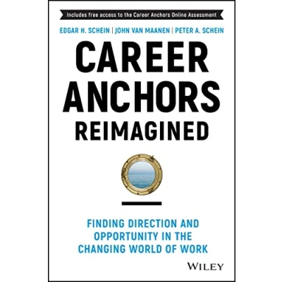 Abbildung von Career Anchors Reimagined: Finding Direction and Opportunity in the Changing World of Work (Jossey bass Leadership Series)