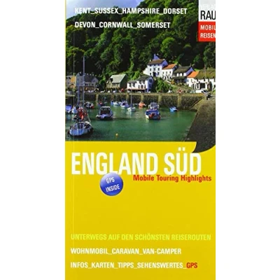 Abbildung von England Süd: Mobile Touring Highlights Mit Wohnmobil, Caravan oder Van Camper unterwegs auf den schönsten Reiserouten (Mobil Reisen Die Auto &amp; Wohnmobil Touren)