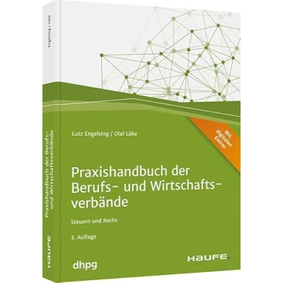 Abbildung von Praxishandbuch der Berufs und Wirtschaftsverbände inkl. Arbeitshilfen online: Steuern Recht (Haufe Fachbuch)