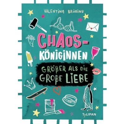 Abbildung von Chaosköniginnen: Größer als die große Liebe