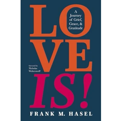 Abbildung von Love Is!: A Journey of Grief, Grace, and Gratitude