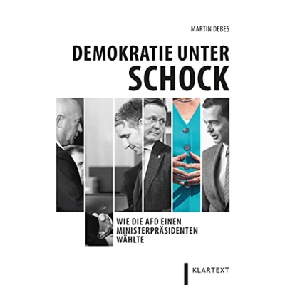 Abbildung von Demokratie unter Schock: Wie die AfD einen Ministerpräsidenten wählte