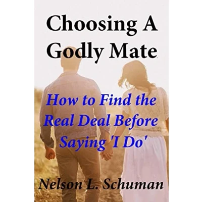 Abbildung von Choosing A Godly Mate: How to Find The Real Deal Before Saying ‘I Do’