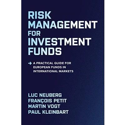 Abbildung von Risk Management for Investment Funds: A Practical Guide European Funds in International Markets
