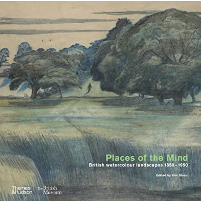 Abbildung von Places of the Mind (British Museum): British watercolour landscapes 18501950