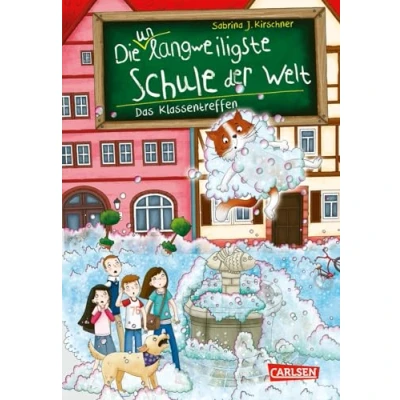 Abbildung von Die unlangweiligste Schule der Welt 8: Das Klassentreffen: Ein lustiges Schulabenteuer ab 8 Jahren mit einem Inspektor für Langeweile Bekämpfung (8)