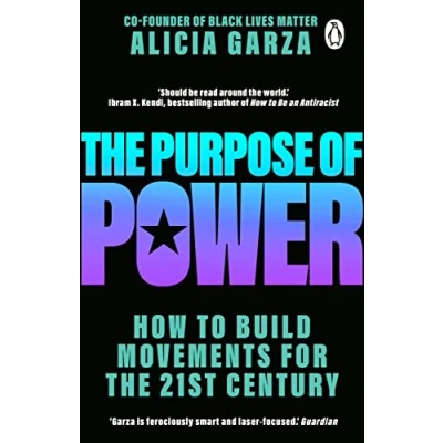 Abbildung von the Purpose of Power: From co founder Black Lives Matter