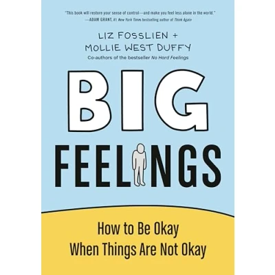 Abbildung von Big Feelings: How to Be Okay When Things Are Not