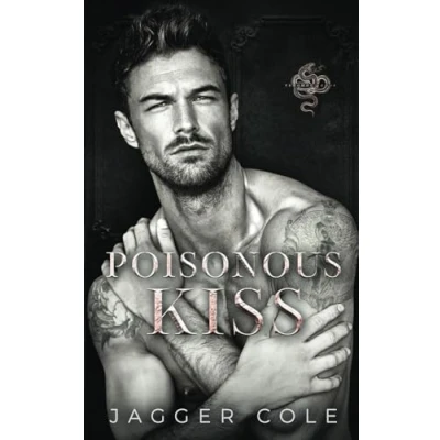 Abbildung von Poisonous Kiss: A Dark Mafia Arranged Marriage Romance