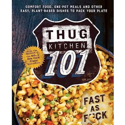 Abbildung von Thug Kitchen 101: Fast as F*ck (Bad Manners)