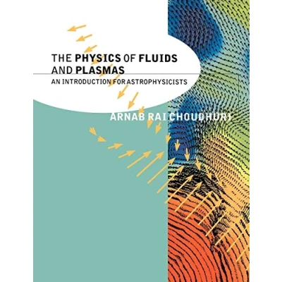 Abbildung von The Physics of Fluids and Plasmas: An Introduction for Astrophysicists