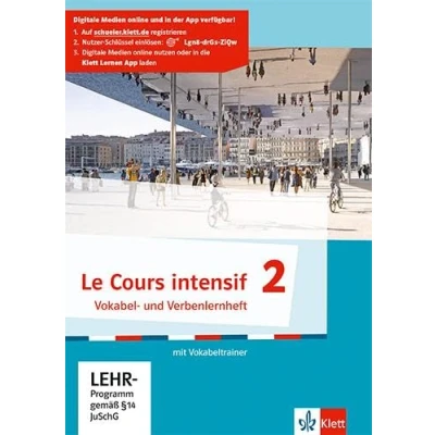 Abbildung von Le Cours intensif 2: Vokabel /Verbenlernheft mit Vokabeltrainer 2. Lernjahr: Französisch als 3. Fremdsprache (Le intensif. ab 2016)