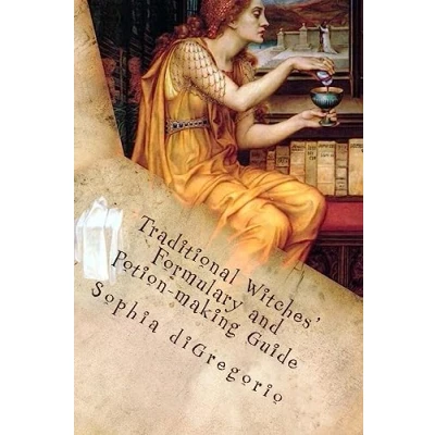 Abbildung von Traditional Witches&#039; Formulary and Potion making Guide: Recipes for Magical Oils, Powders Other Potions