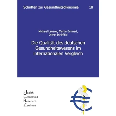 Abbildung von Die Qualität des deutschen Gesundheitswesens im internationalen Vergleich