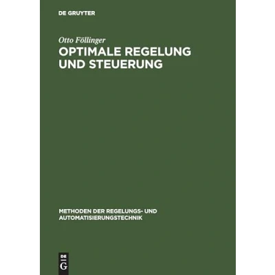 Abbildung von Optimale Regelung und Steuerung: Mit 16 Übungsaufg. m. Lösungsweg (Methoden der Regelungs Automatisierungstechnik)