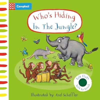 Abbildung von Who&#039;s Hiding In The Jungle?: A Felt Flaps Book (Campbell Axel Scheffler)