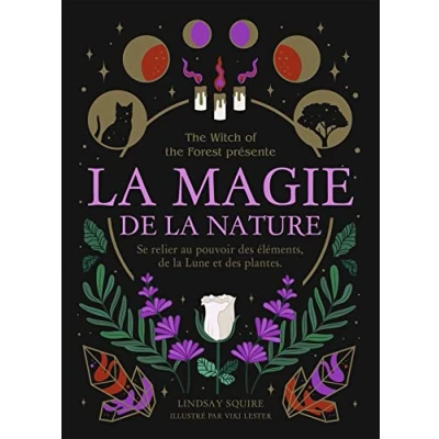 Abbildung von la Magie de nature: Se relier au pouvoir des éléments, Lune et plantes