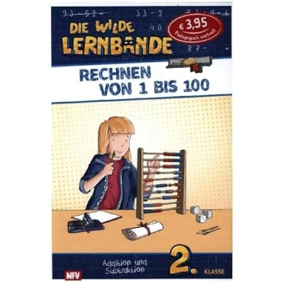 Abbildung von Rechnen von 1 bis 100: DIE WILDE LERNBANDE 2. Klasse