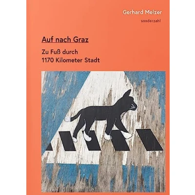 Abbildung von Auf nach Graz: Zu Fuß durch 1170 Kilometer Stadt