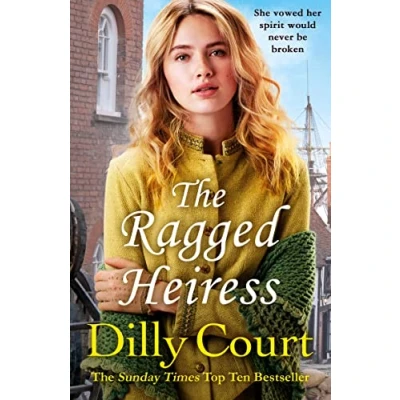 Abbildung von The Ragged Heiress: A heartwarming historical saga from Sunday Times bestselling author Dilly Court