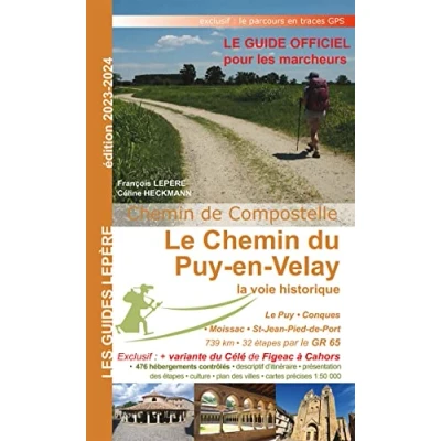 Abbildung von Le chemin du puy en velay la voie historique: Puy, Conques, Moissace, St Jean Pied de Port