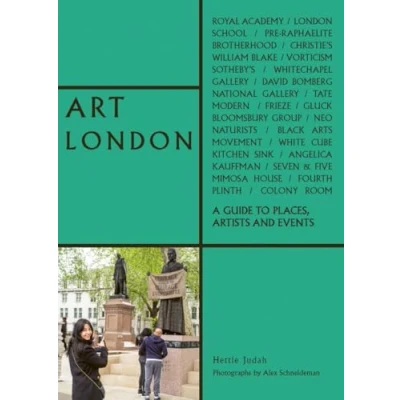 Abbildung von Art London: A Guide to Places, Events and Artists (The London Series)