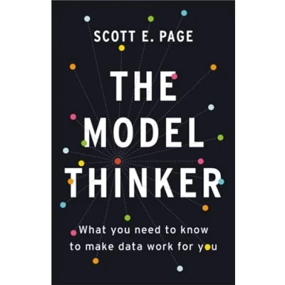 Abbildung von The Model Thinker: What You Need to Know Make Data Work for