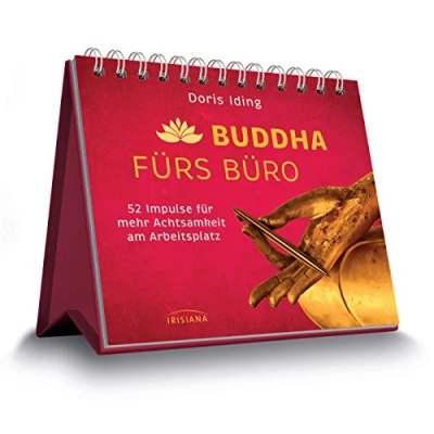 Abbildung von Buddha fürs Büro: 52 Impulse für mehr Achtsamkeit am Arbeitsplatz