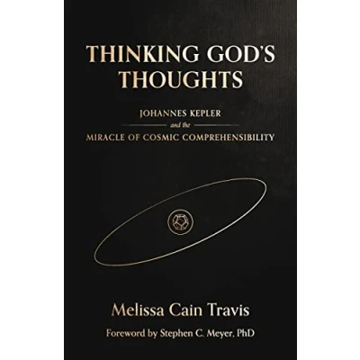 Abbildung von Thinking God&#039;s Thoughts: Johannes Kepler and the Miracle of Cosmic Comprehensibility