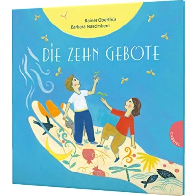 Abbildung von die Zehn Gebote: Ein Bilderbuch über Bedeutung der 10 Gebote
