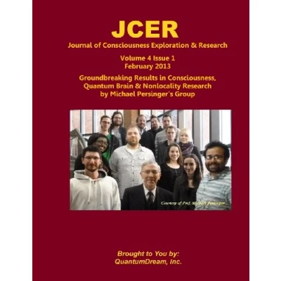 Abbildung von Journal of Consciousness Exploration &amp; Research Volume 4 Issue 1: Groundbreaking Results in Consciousness, Quantum Brain Nonlocality by Michael Persinger&#039;s Group