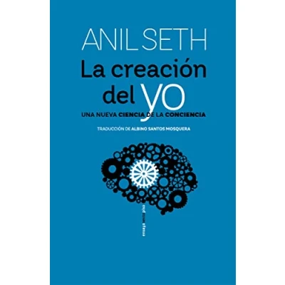 Abbildung von la creación del yo: Una nueva ciencia de conciencia
