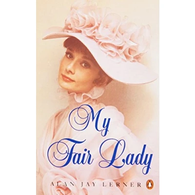 Abbildung von My Fair Lady: A musical play in two acts