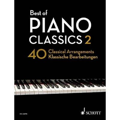 Abbildung von Best of Piano Classics 2: 40 klassische Bearbeitungen. Klavier. (Best Classics)