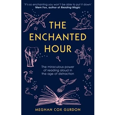 Abbildung von the Enchanted Hour: Miraculous Power of Reading Aloud in Age Distraction