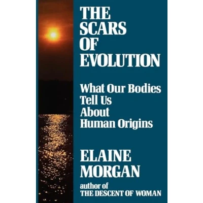 Abbildung von Scars of Evolution: What Our Bodies Tell Us About Human Origins