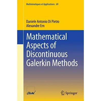 Abbildung von Mathematical Aspects of Discontinuous Galerkin Methods (Mathématiques et Applications, Band 69)