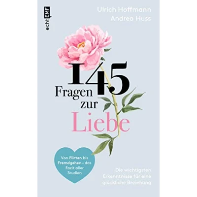 Abbildung von 145 Fragen zur Liebe Die wichtigsten Erkenntnisse für eine glückliche Beziehung: Von Flirten bis Fremdgehen das Fazit aller Studien