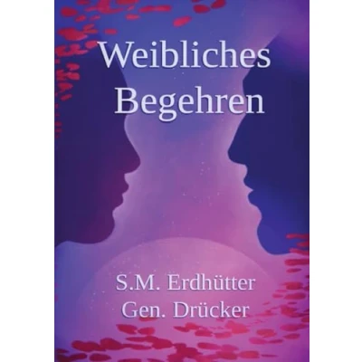 Abbildung von Weibliches Begehren, Geschlechterdynamik: Weibliche psychologische Sexualität und Beziehungen