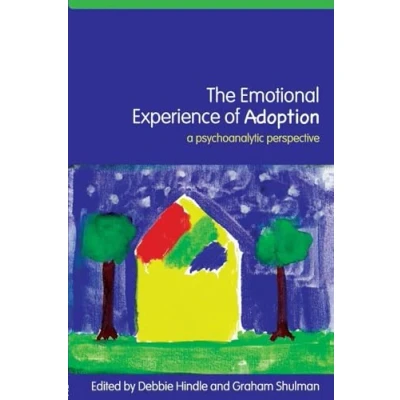 Abbildung von Emotional Experience Of Adoption: A Psychoanalytic Perspective