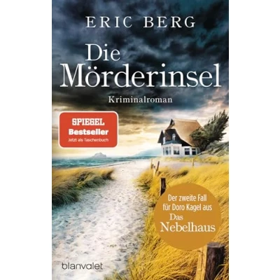 Abbildung von Die Mörderinsel: Kriminalroman (Doro Kagel, Band 2)