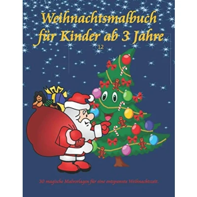 Abbildung von Weihnachtsmalbuch für Kinder ab 3 Jahre: 30 Winter und Weihnachtsbilder Jahre. Die perfekte Weihnachtsüberraschung zur Vor Weihnachtszeit.