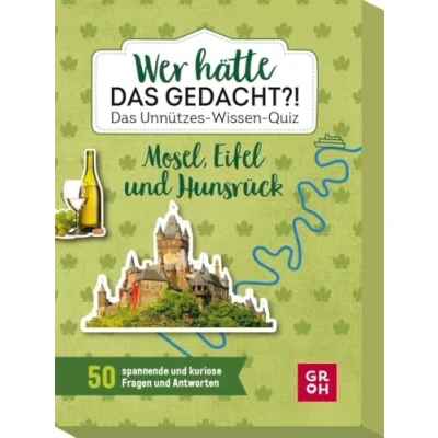 Abbildung von Groh Wer hätte Das gedacht?! Unnützes Wissen Quiz Mosel, Eifel und Hunsrück: 50 spannende kuriose Fragen Antworten